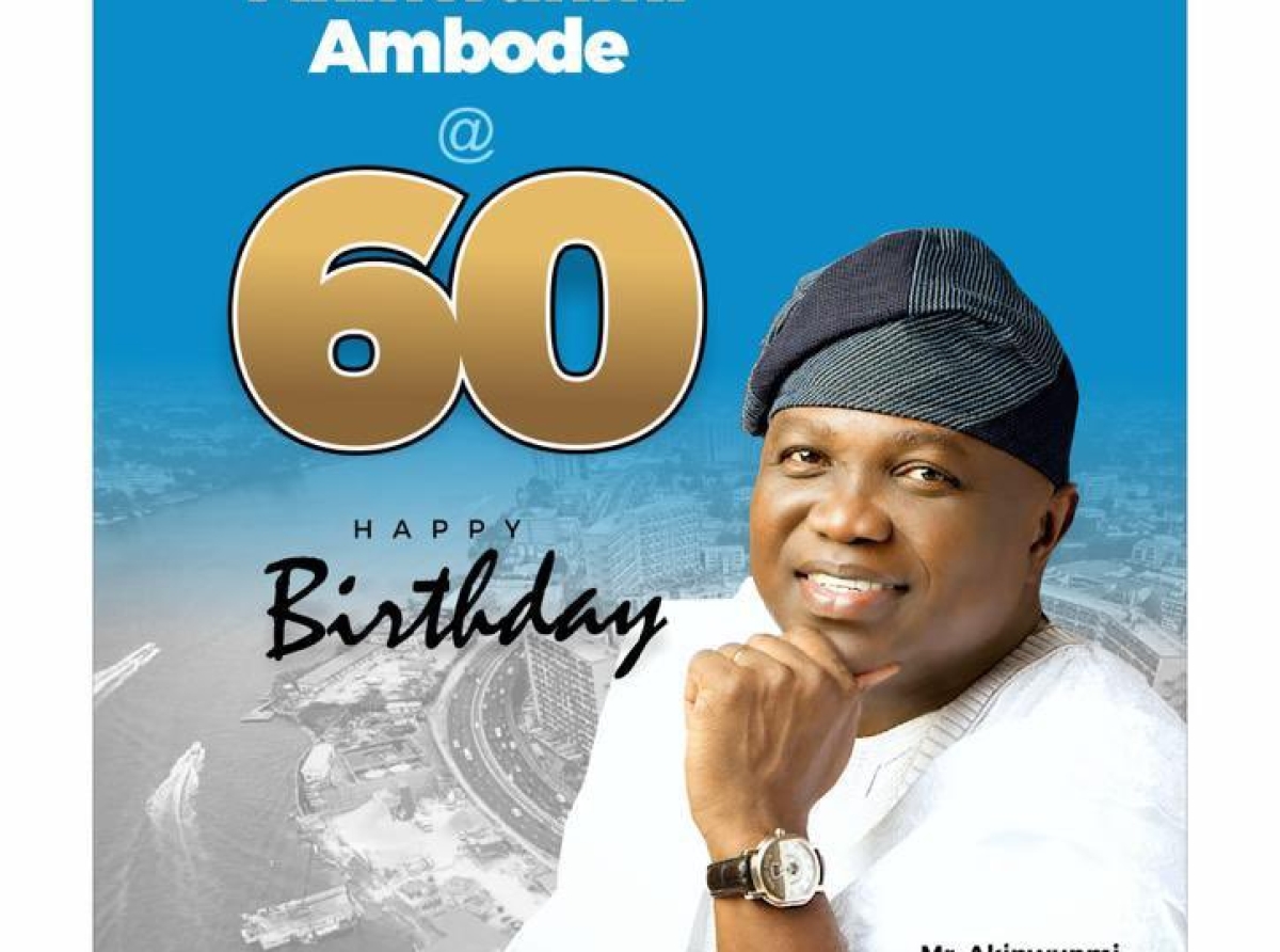 Ambode! A visionary and audacious Leader at 60 By Habib Aruna